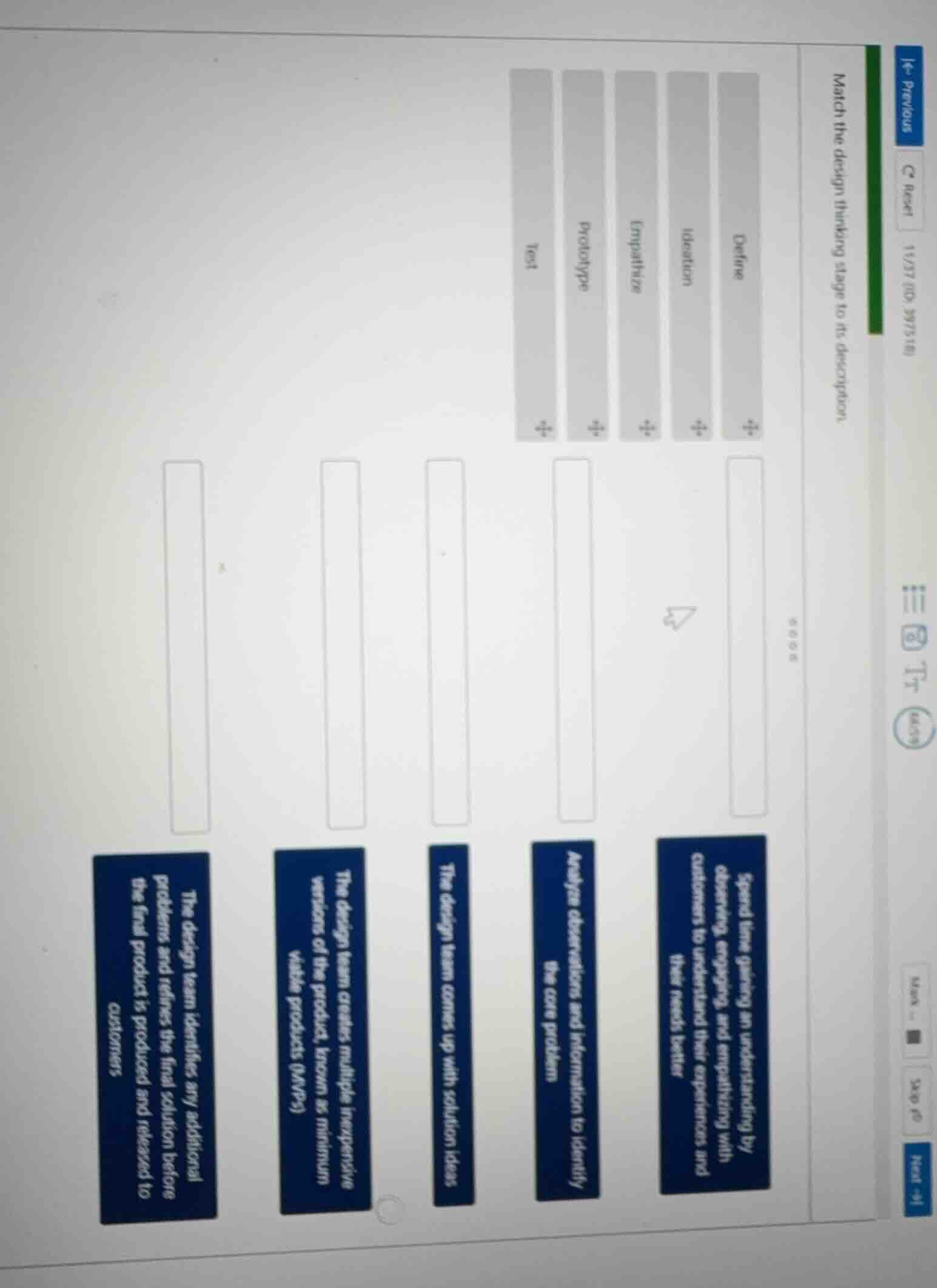 match the design thinking stage to its description. define ideation emp…