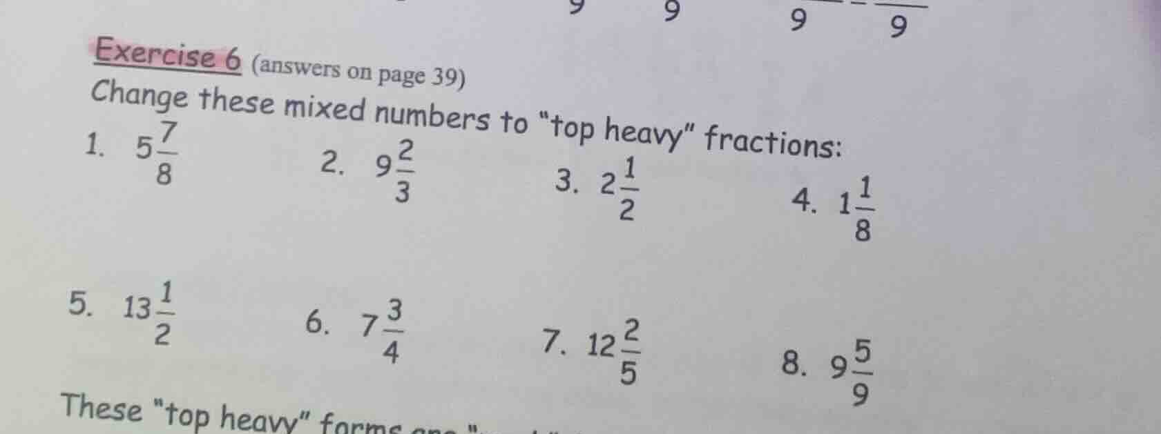 exercise 6 (answers on page 39) change these mixed numbers to \top heav…