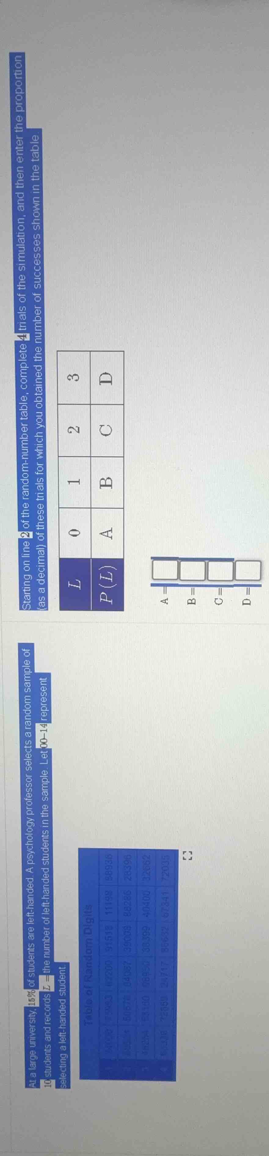 at a large university, 15% of students are left - handed. a psychology …