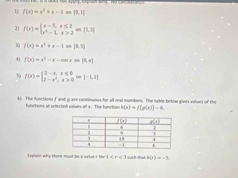 1) $f(x)=x^3 + x - 1$ on $0,1$ 2) $f(x)=\\begin{cases}x - 5, & x\\leq 2…