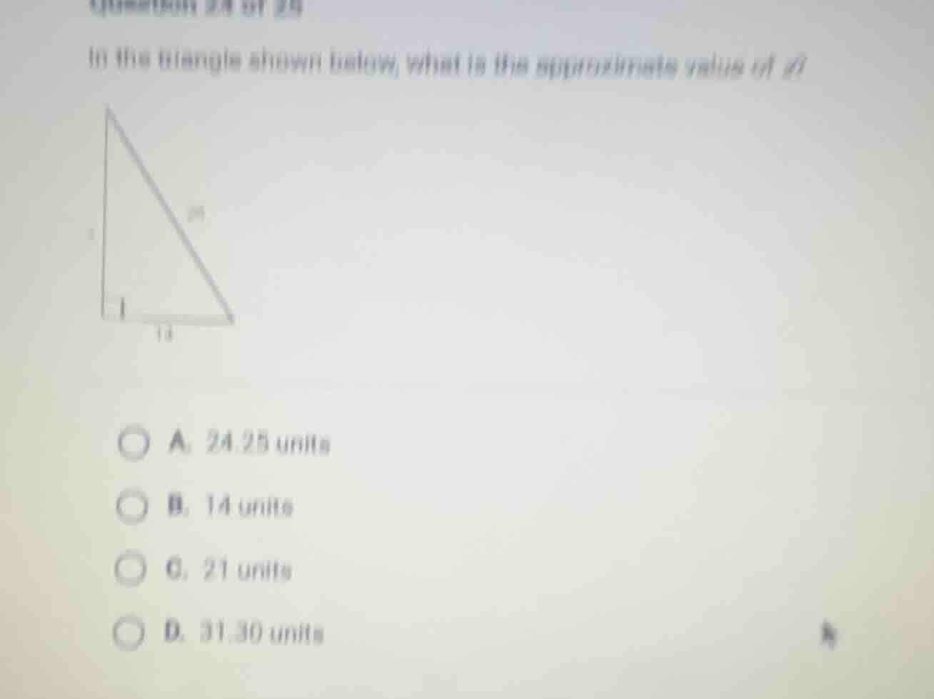 in the triangle shown below, what is the approximate value of ( a ) a. …