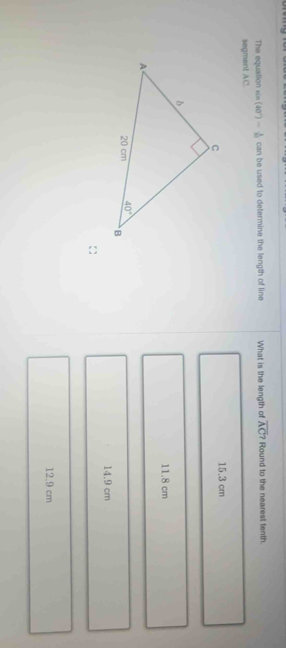 the equation \\(\\sin(40^{\\circ}) = \\frac{b}{20}\\) can be used to de…