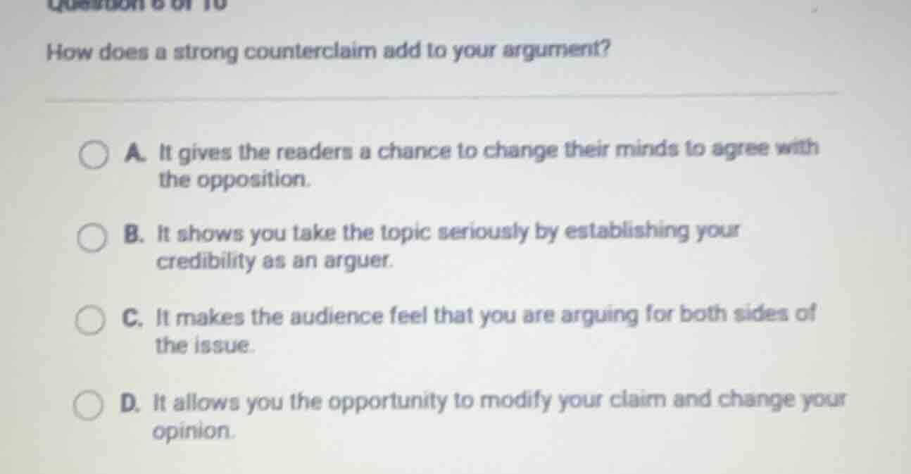 how does a strong counterclaim add to your argument? a. it gives the re…
