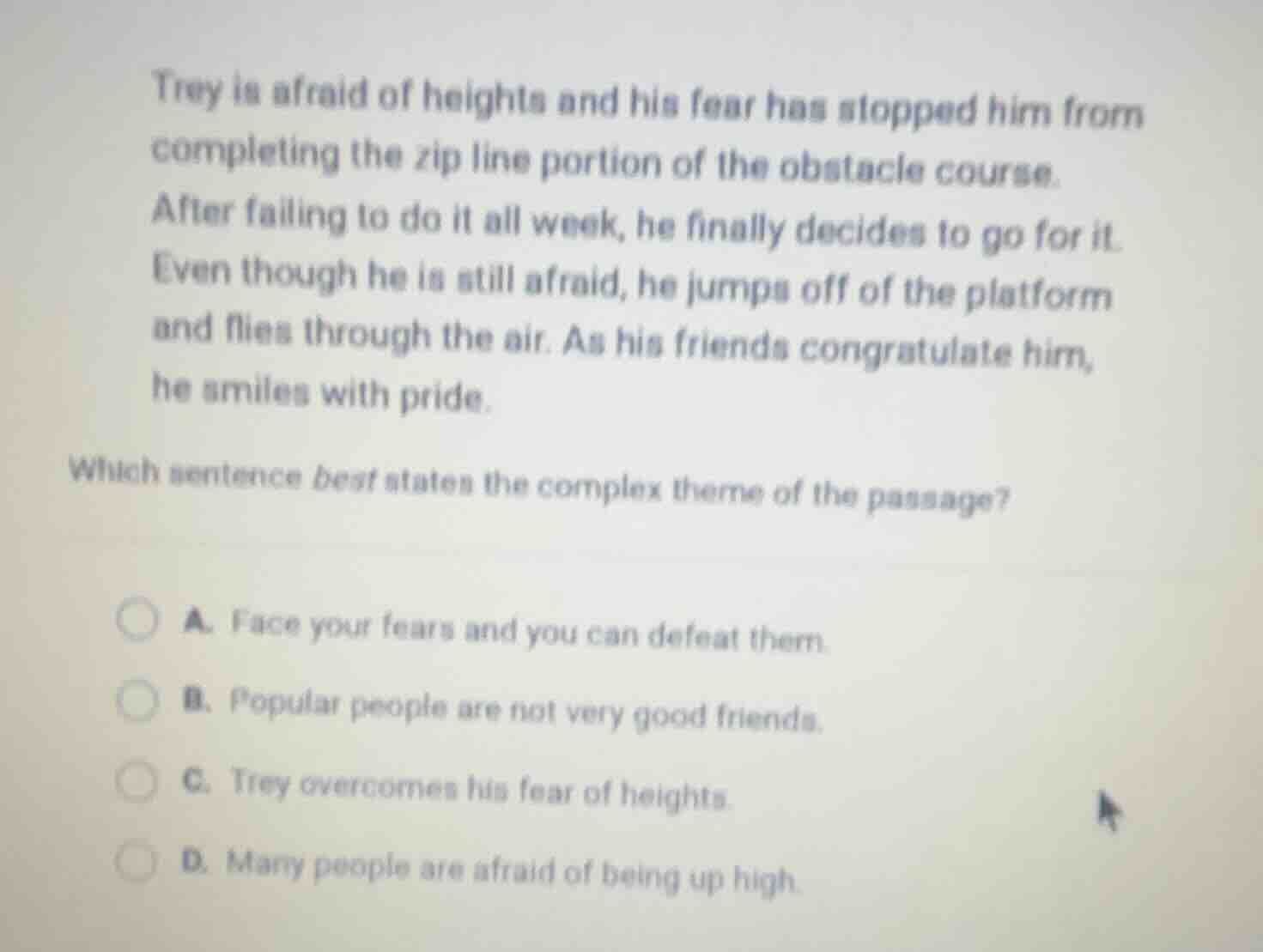 trey is afraid of heights and his fear has stopped him from completing …
