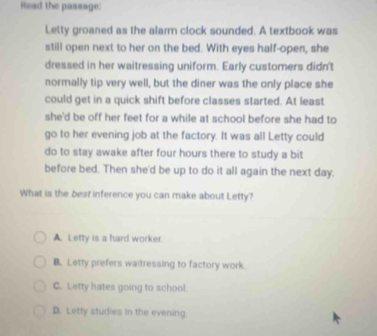 read the passage: letty groaned as the alarm clock sounded. a textbook …
