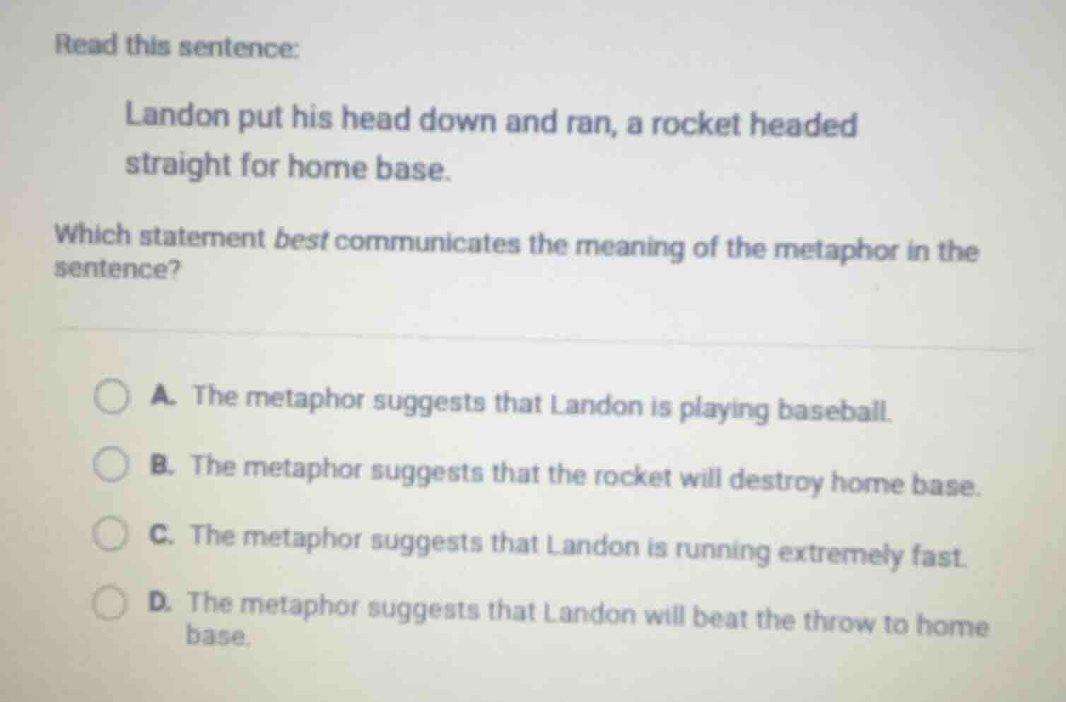 read this sentence: landon put his head down and ran, a rocket headed s…