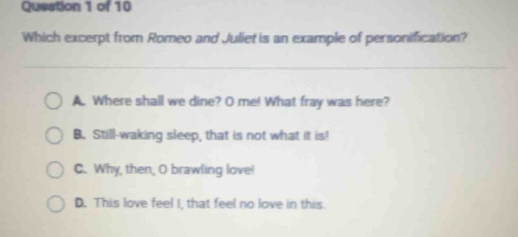 question 1 of 10 which excerpt from romeo and juliet is an example of p…