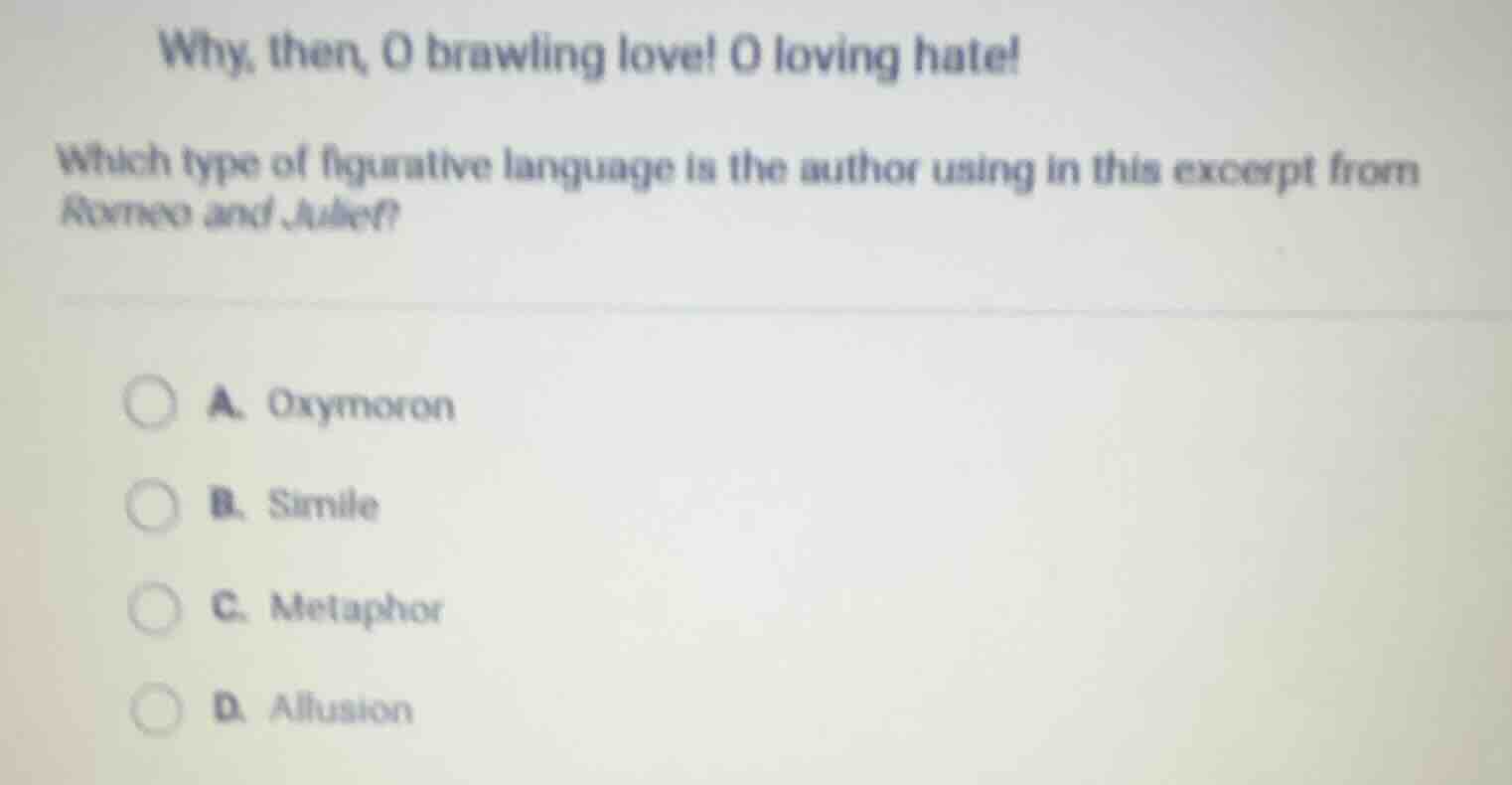 why, then, o brawling love! o loving hate! which type of figurative lan…