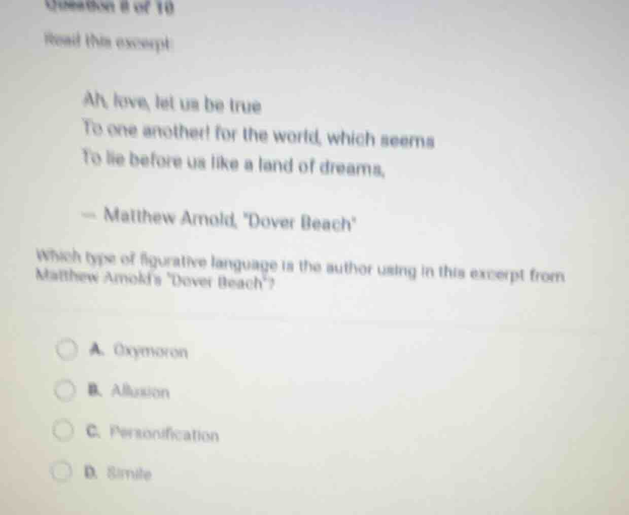 question 8 of 10 read this excerpt: ah, love, let us be true to one ano…