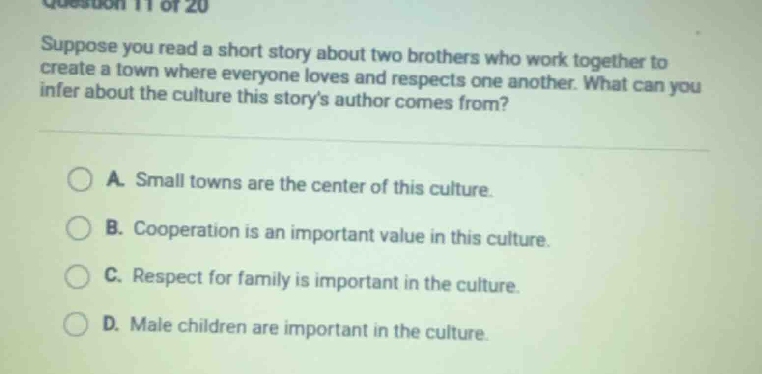 question 11 of 20 suppose you read a short story about two brothers who…