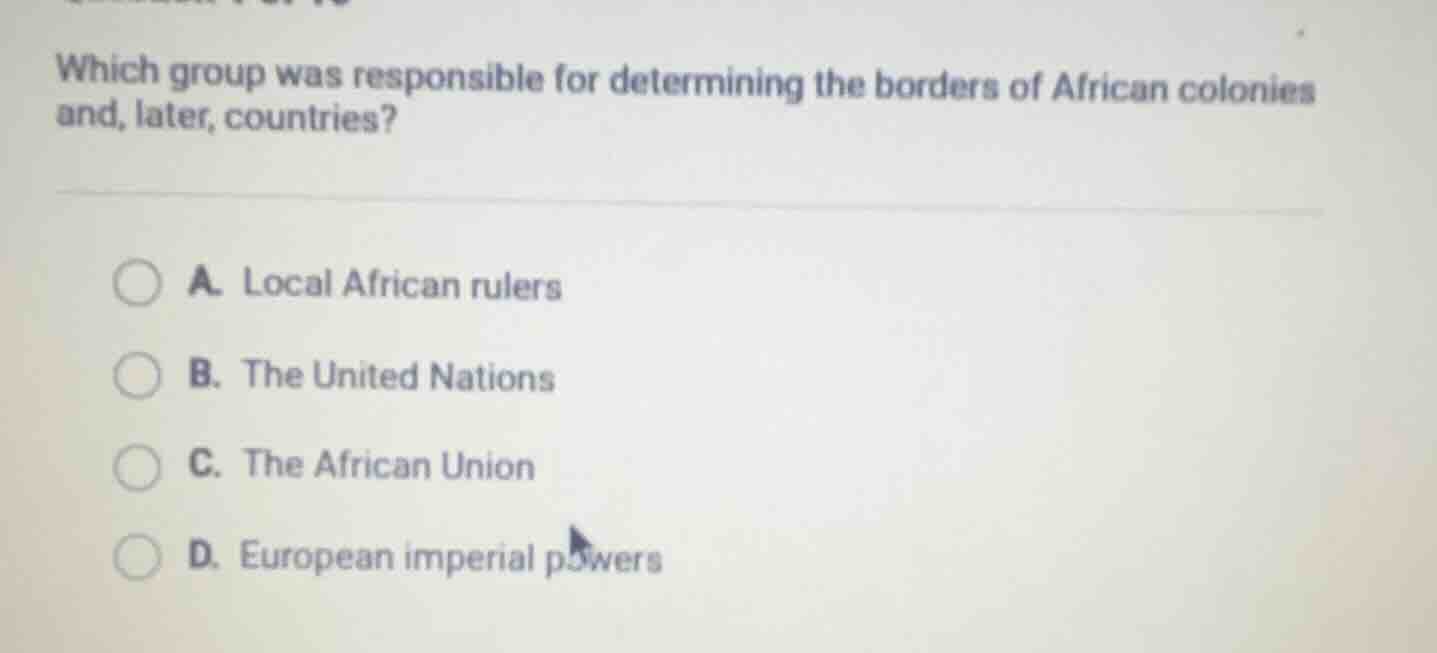 which group was responsible for determining the borders of african colo…