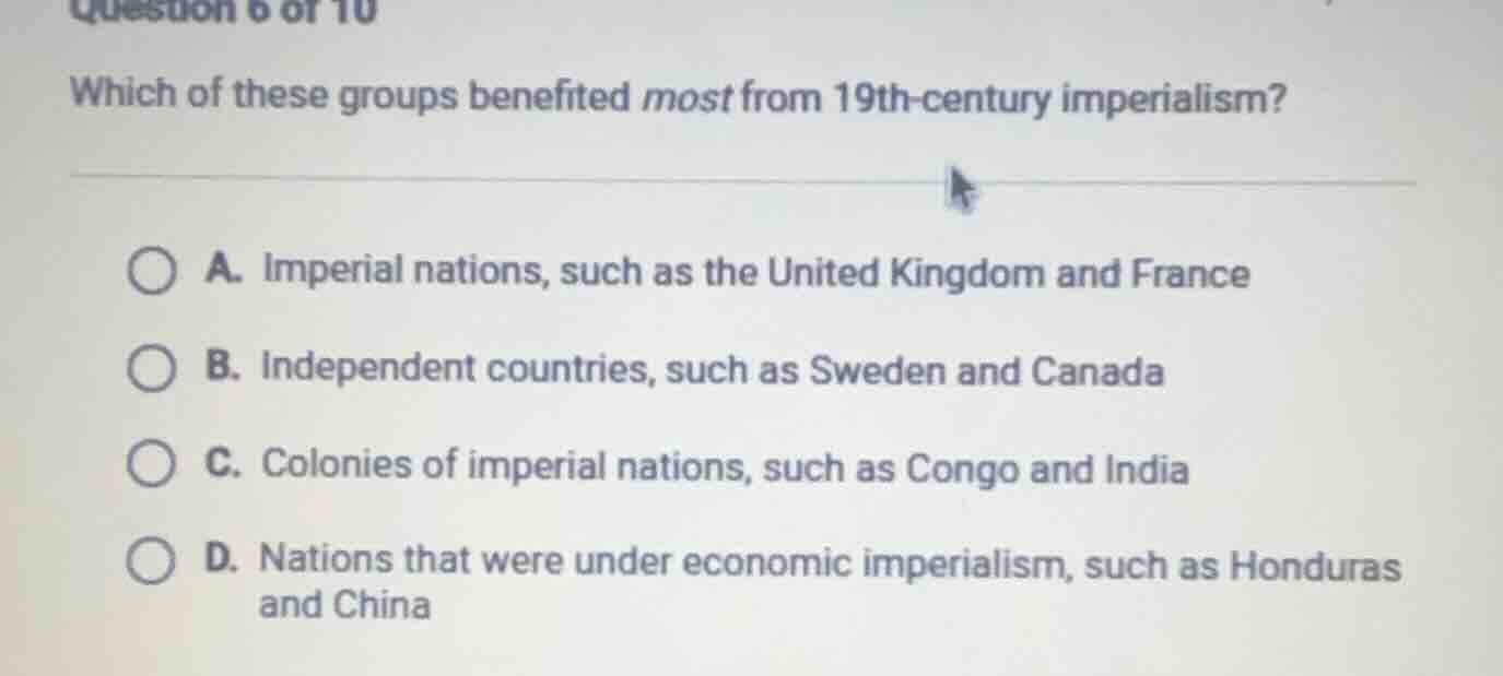 question 6 of 10 which of these groups benefited most from 19th - centu…