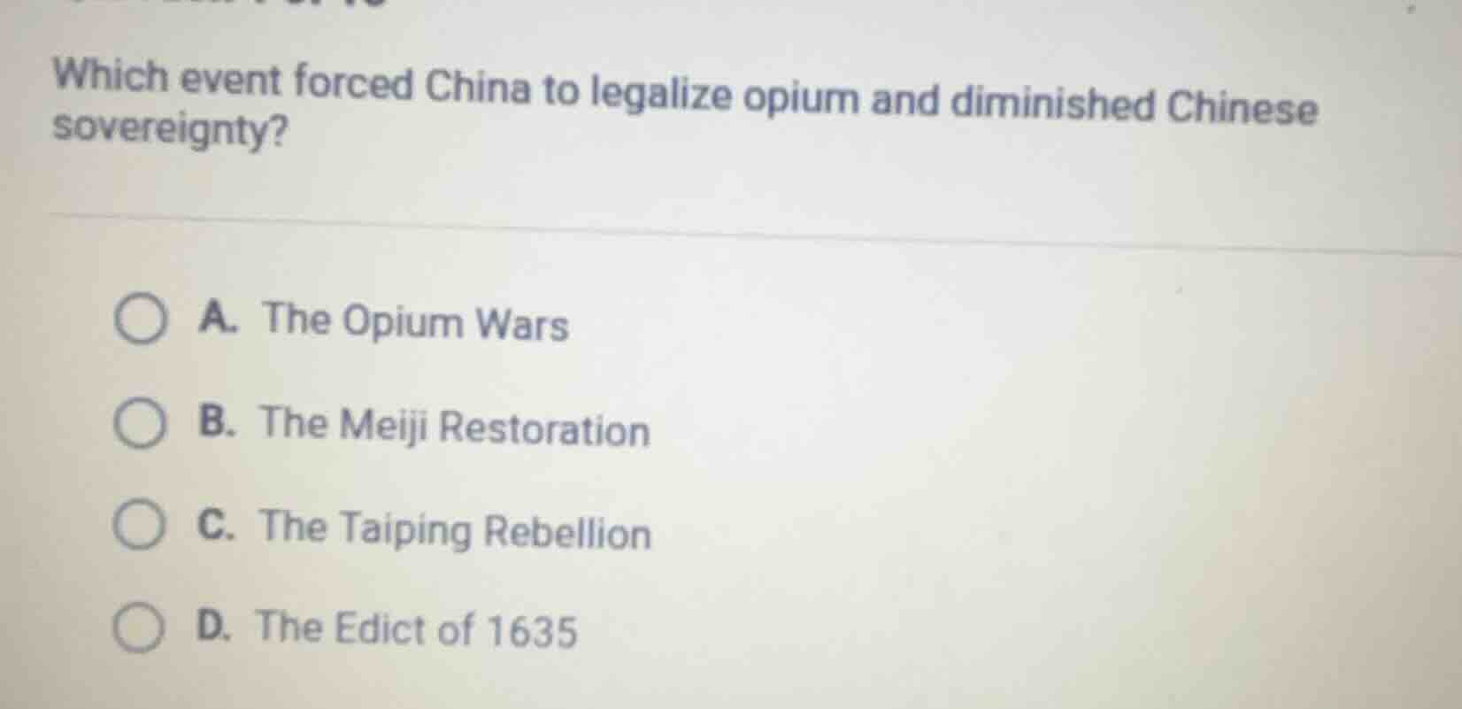 which event forced china to legalize opium and diminished chinese sover…