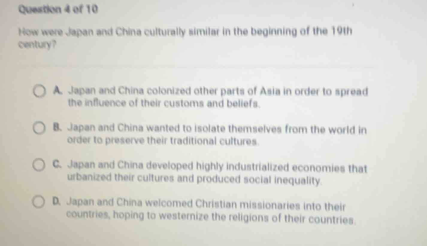 question 4 of 10 how were japan and china culturally similar in the beg…