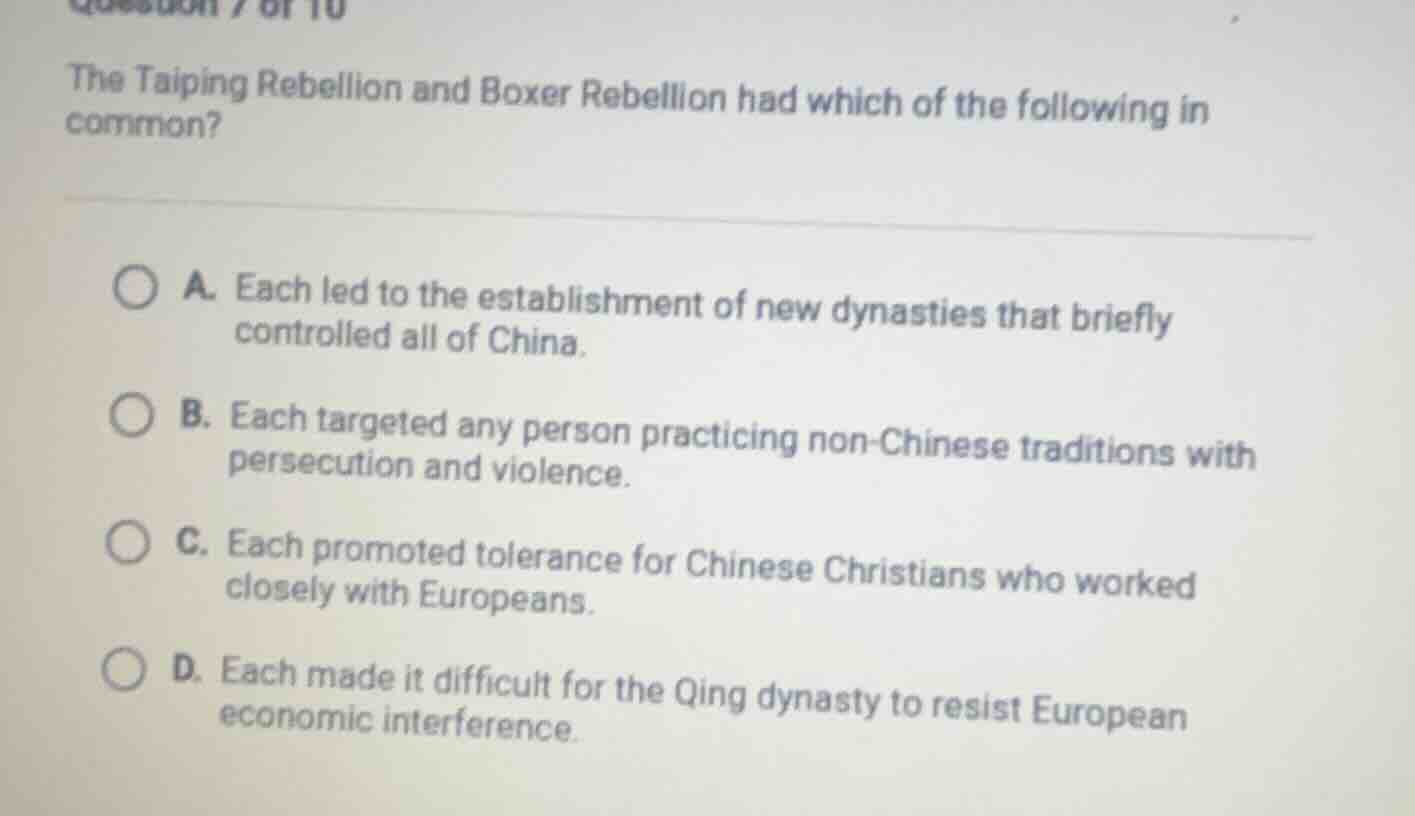 the taiping rebellion and boxer rebellion had which of the following in…