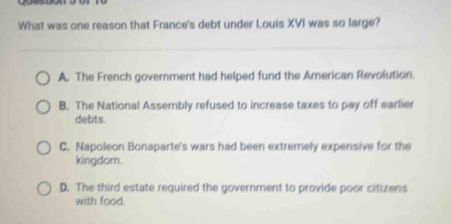 what was one reason that frances debt under louis xvi was so large? a. …