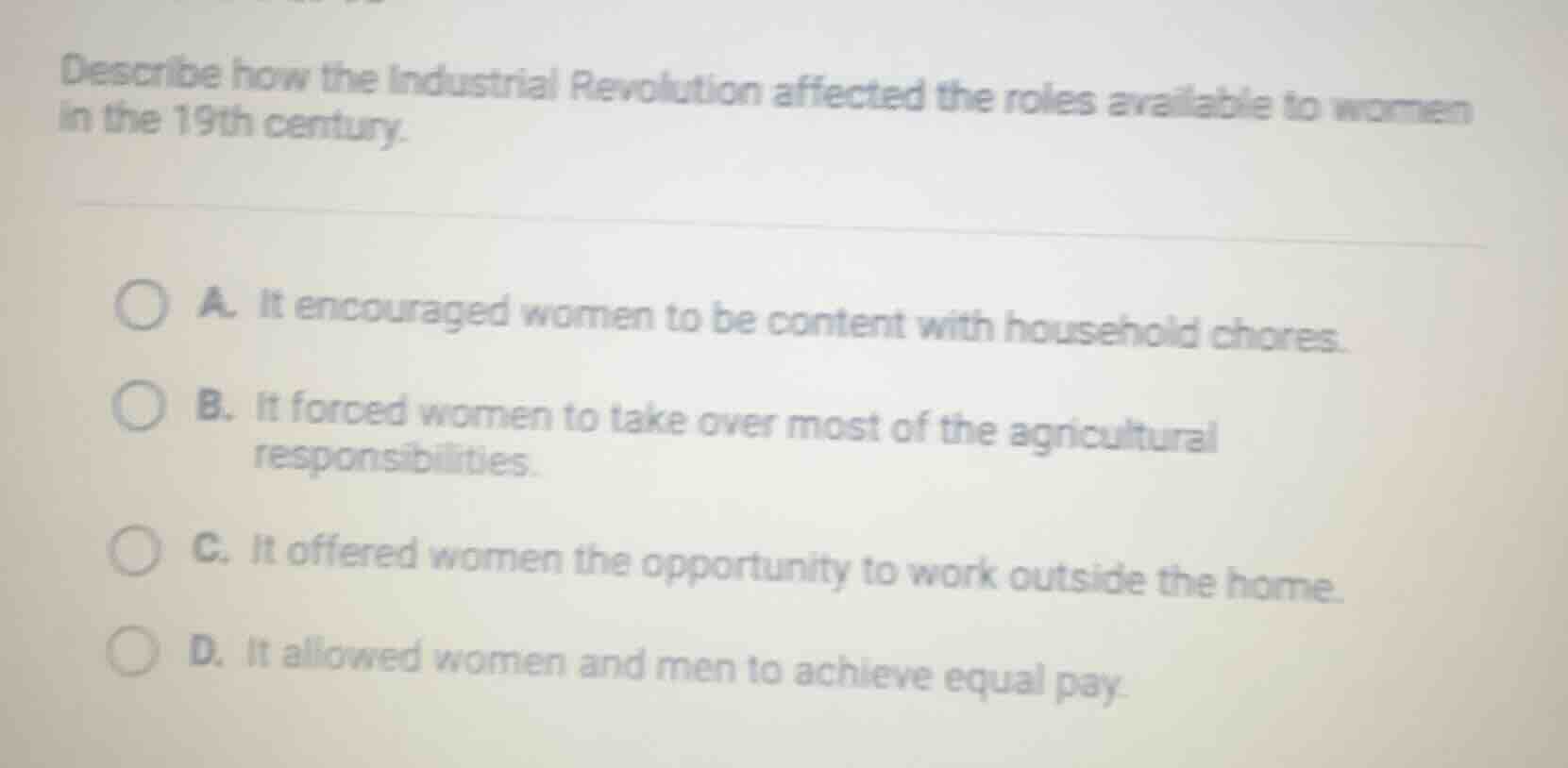 describe how the industrial revolution affected the roles available to …