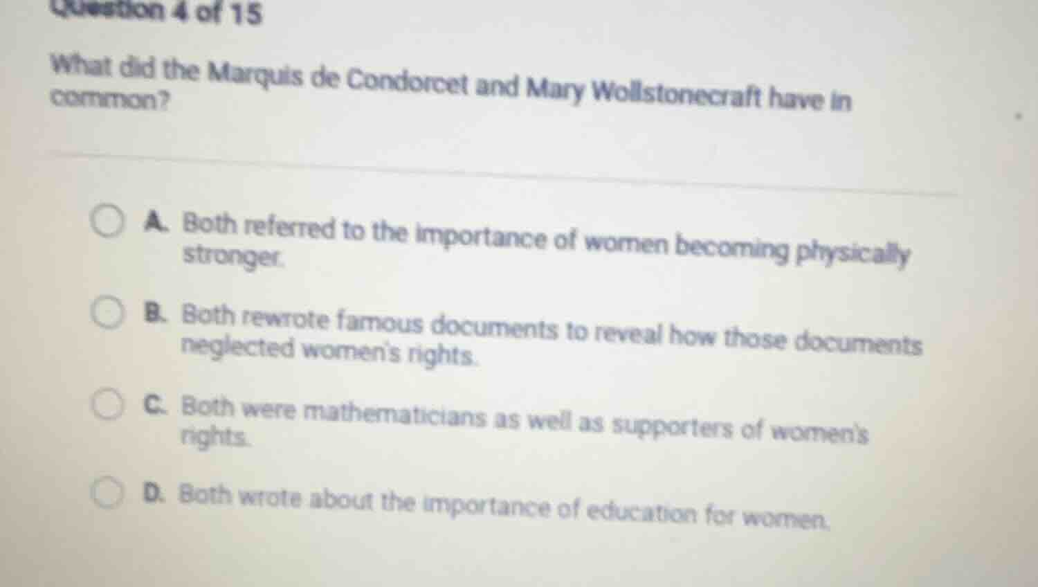 question 4 of 15 what did the marquis de condorcet and mary wollstonecr…