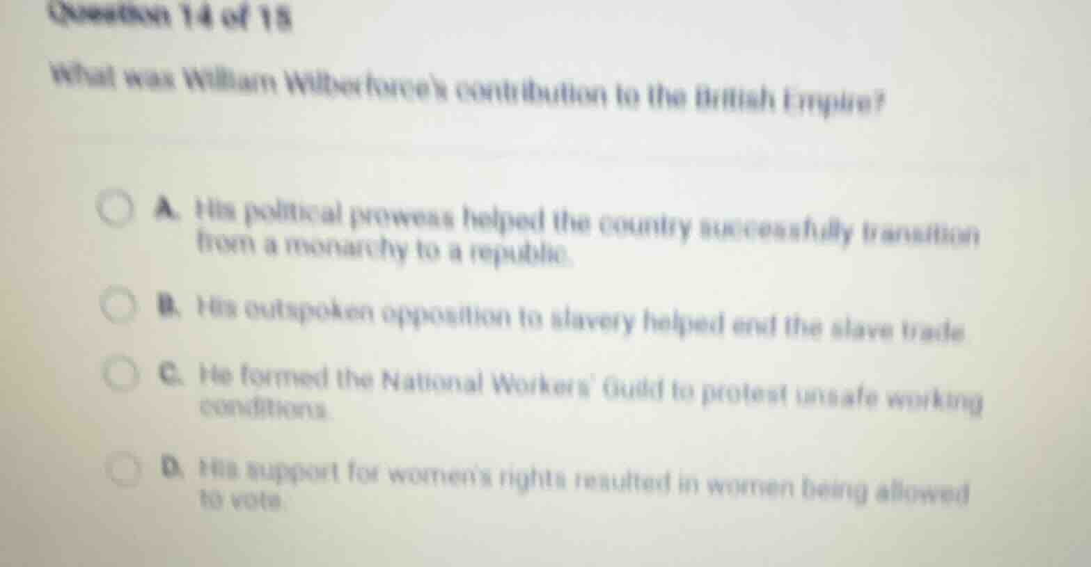 question 14 of 15 what was william wilberforces contribution to the bri…