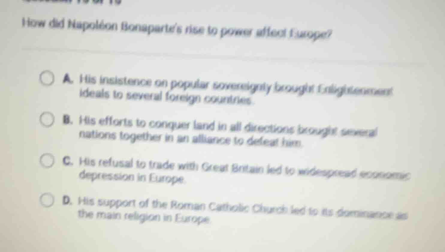 how did napoleon bonapartes rise to power affect europe? a. his insiste…