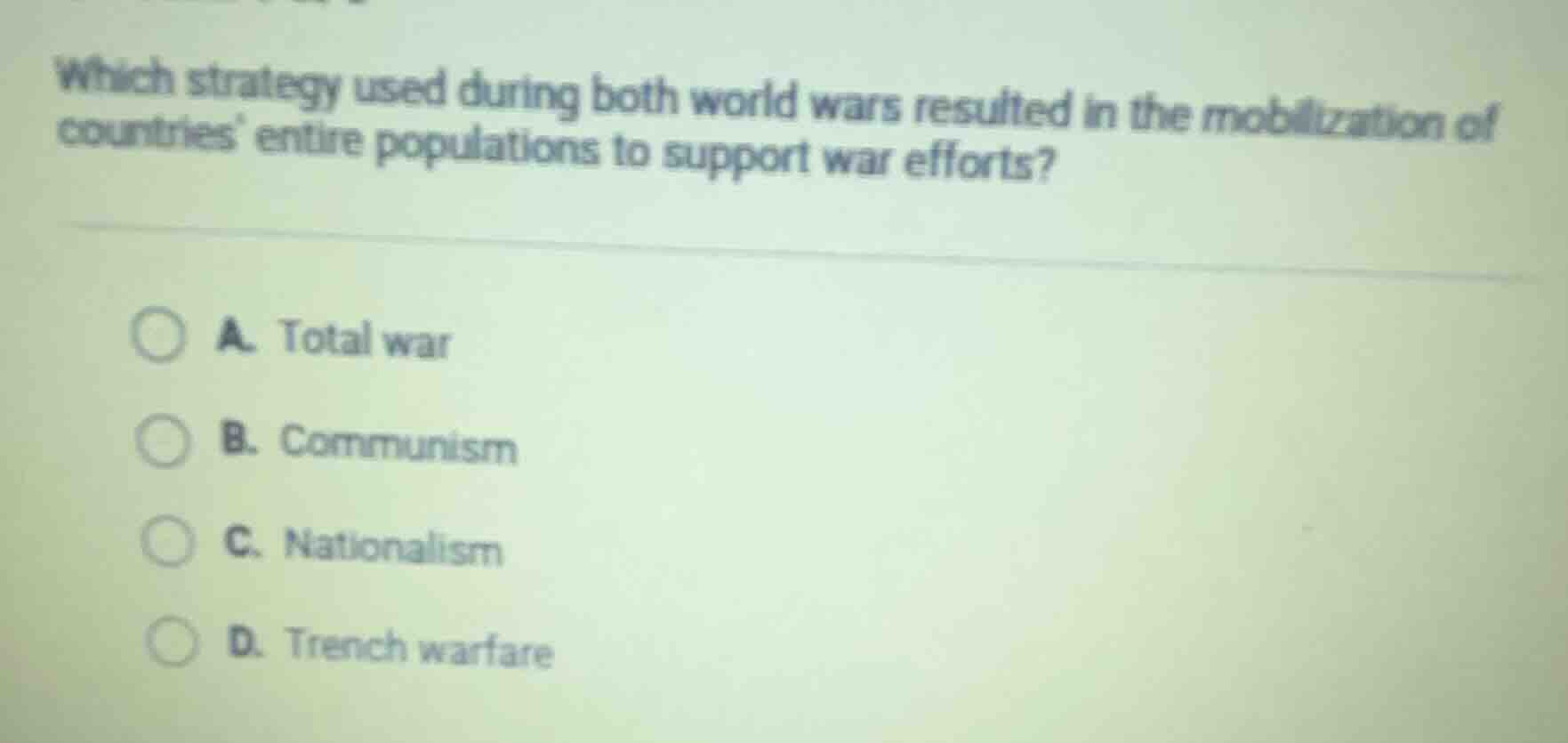 which strategy used during both world wars resulted in the mobilization…