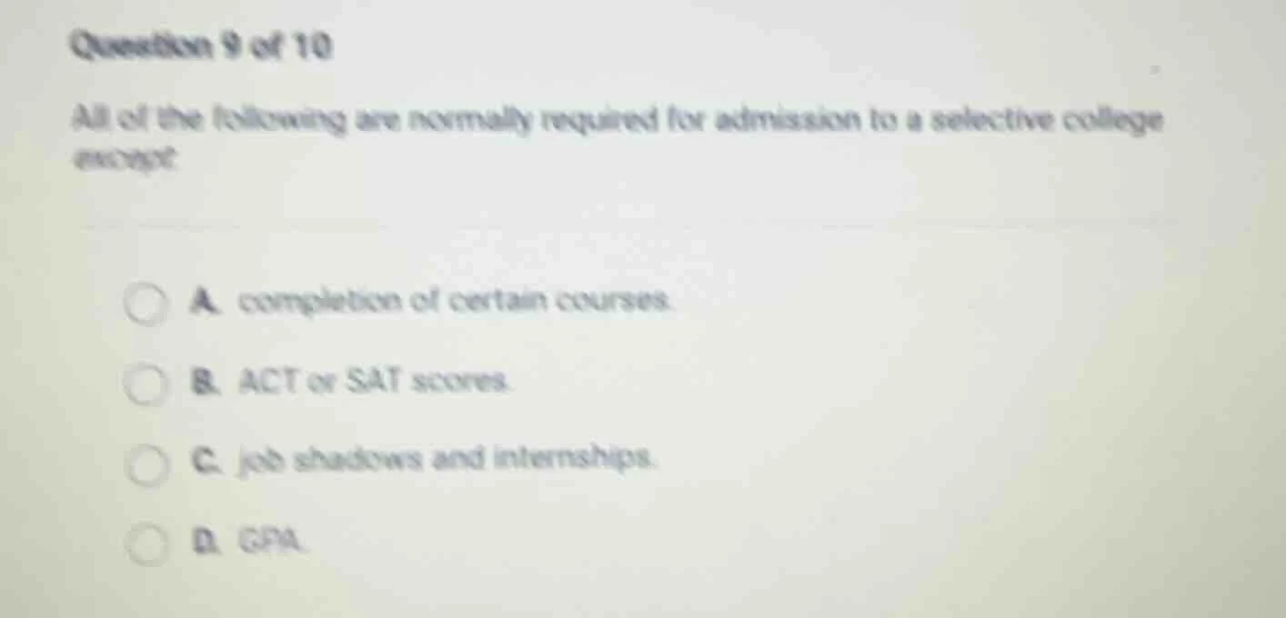 question 9 of 10 all of the following are normally required for admissi…