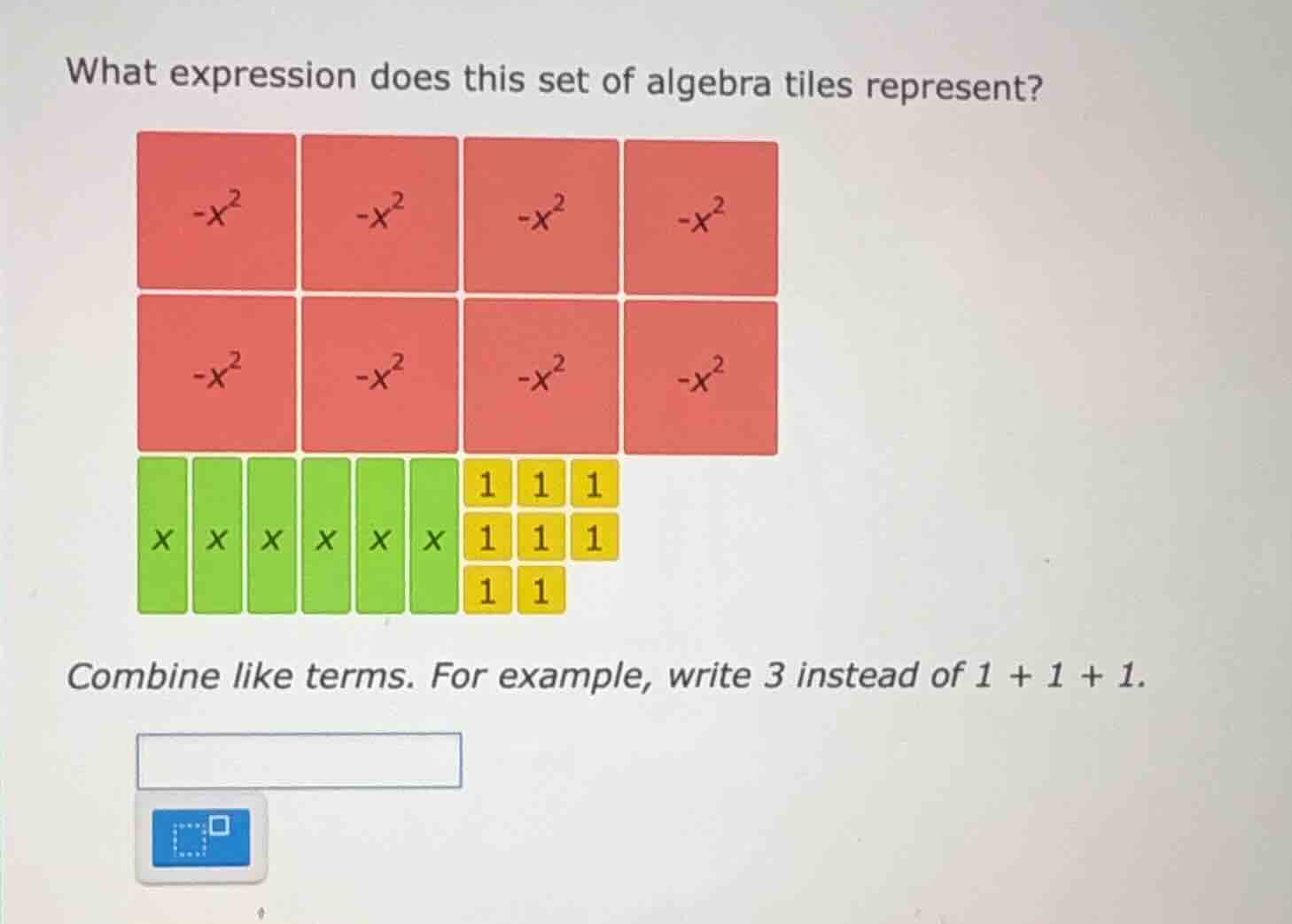 what expression does this set of algebra tiles represent? combine like …