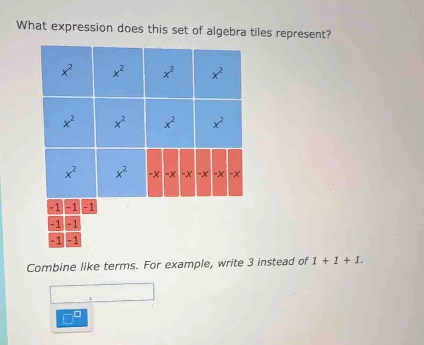 what expression does this set of algebra tiles represent? combine like …