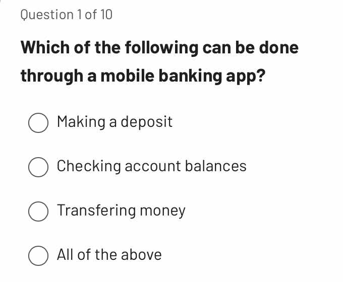 question 1 of 10 which of the following can be done through a mobile ba…