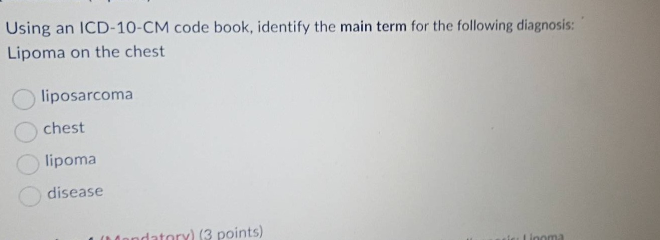 using an icd-10-cm code book, identify the main term for the following …