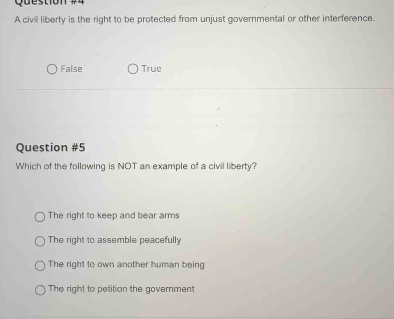 question #4 a civil liberty is the right to be protected from unjust go…