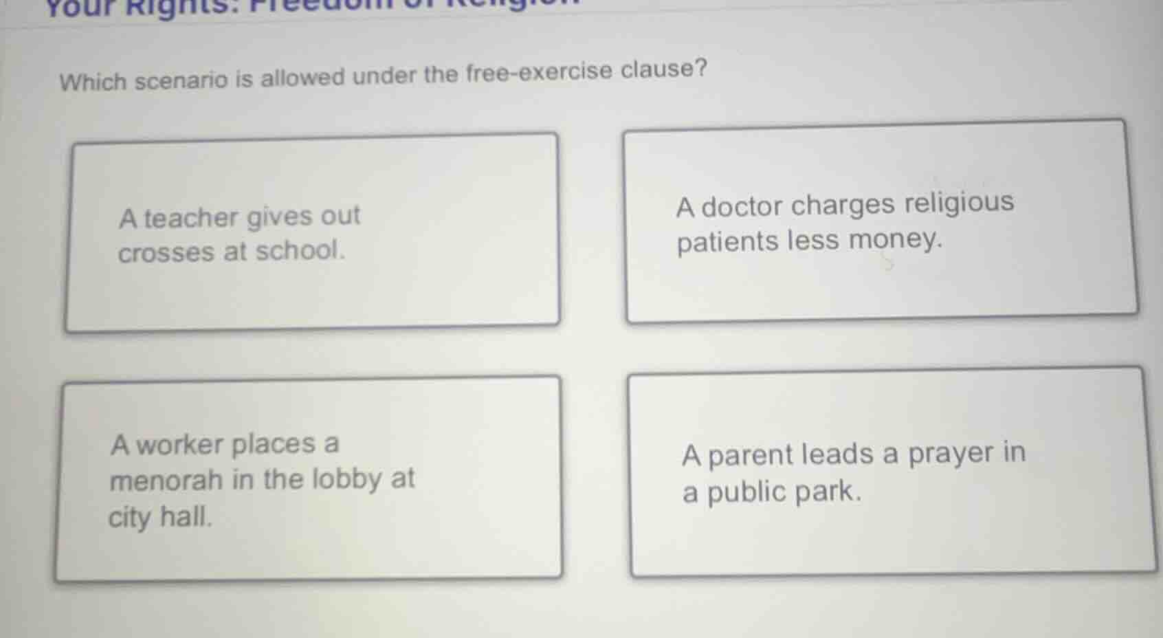 which scenario is allowed under the free - exercise clause? a teacher g…