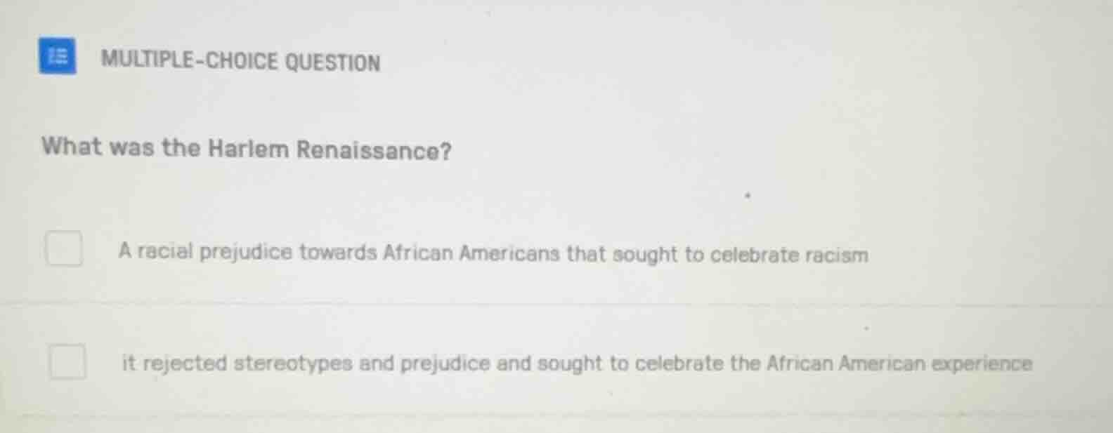 multiple-choice question what was the harlem renaissance? a racial prej…