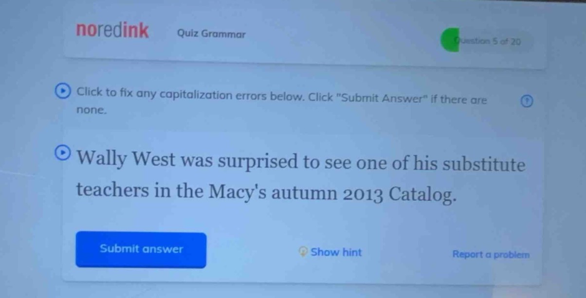 quiz grammar question 5 of 20 click to fix any capitalization errors be…