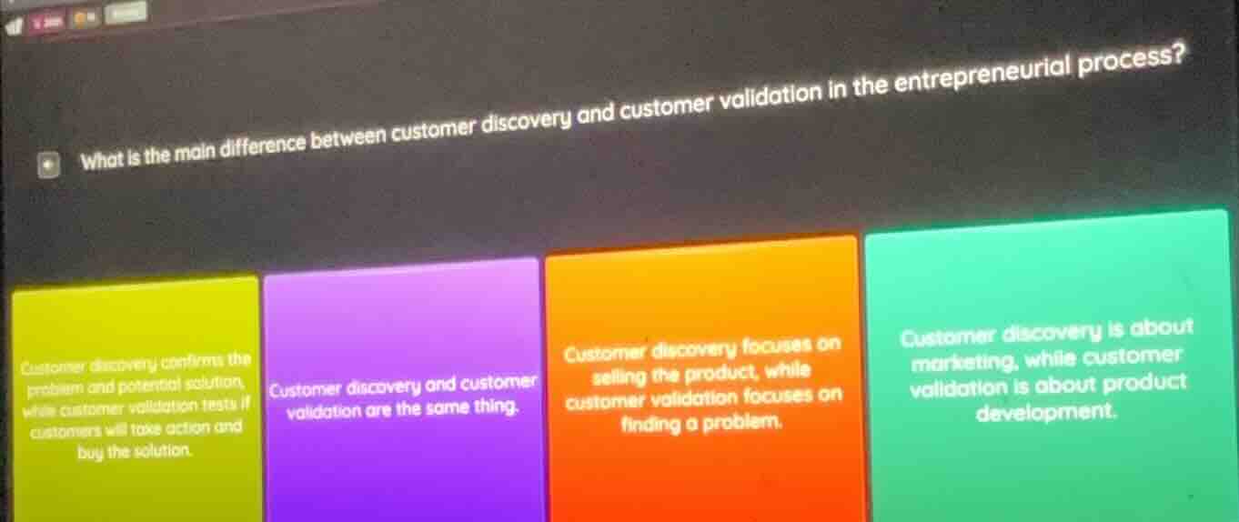 what is the main difference between customer discovery and customer val…