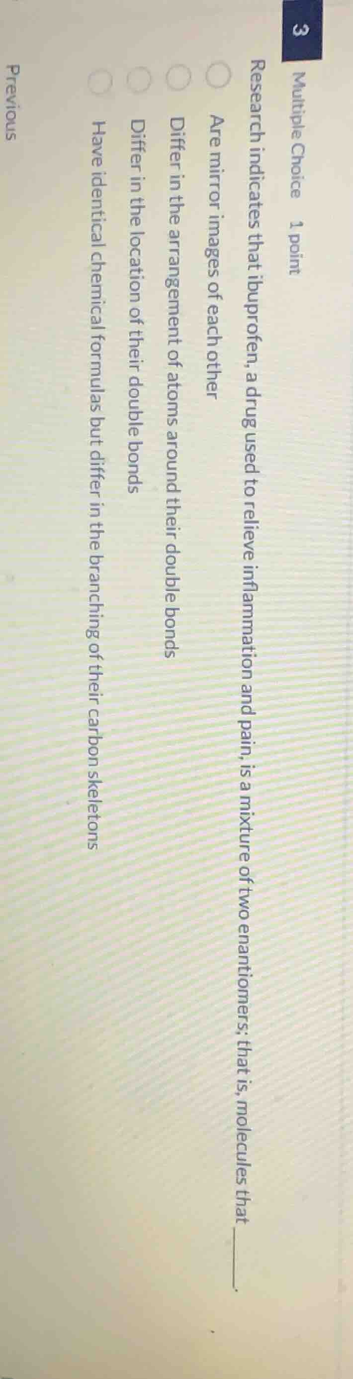 multiple choice 1 point research indicates that ibuprofen, a drug used …