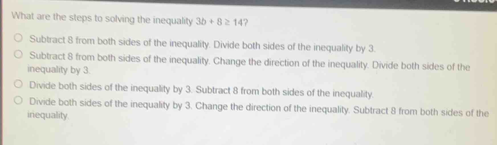 what are the steps to solving the inequality $3b + 8 \\ge 14$?\ \\bigci…