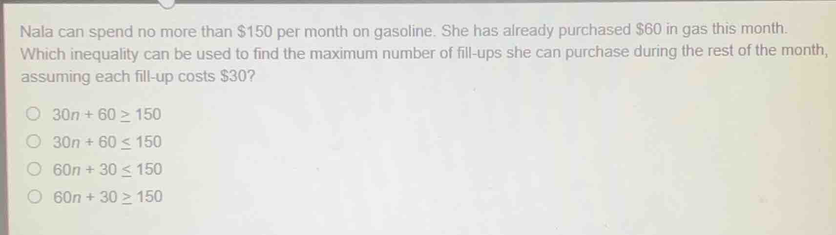 nala can spend no more than $150 per month on gasoline. she has already…