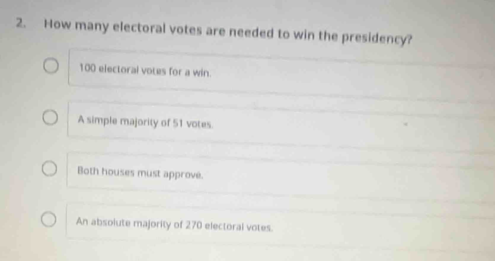 2. how many electoral votes are needed to win the presidency? 100 elect…