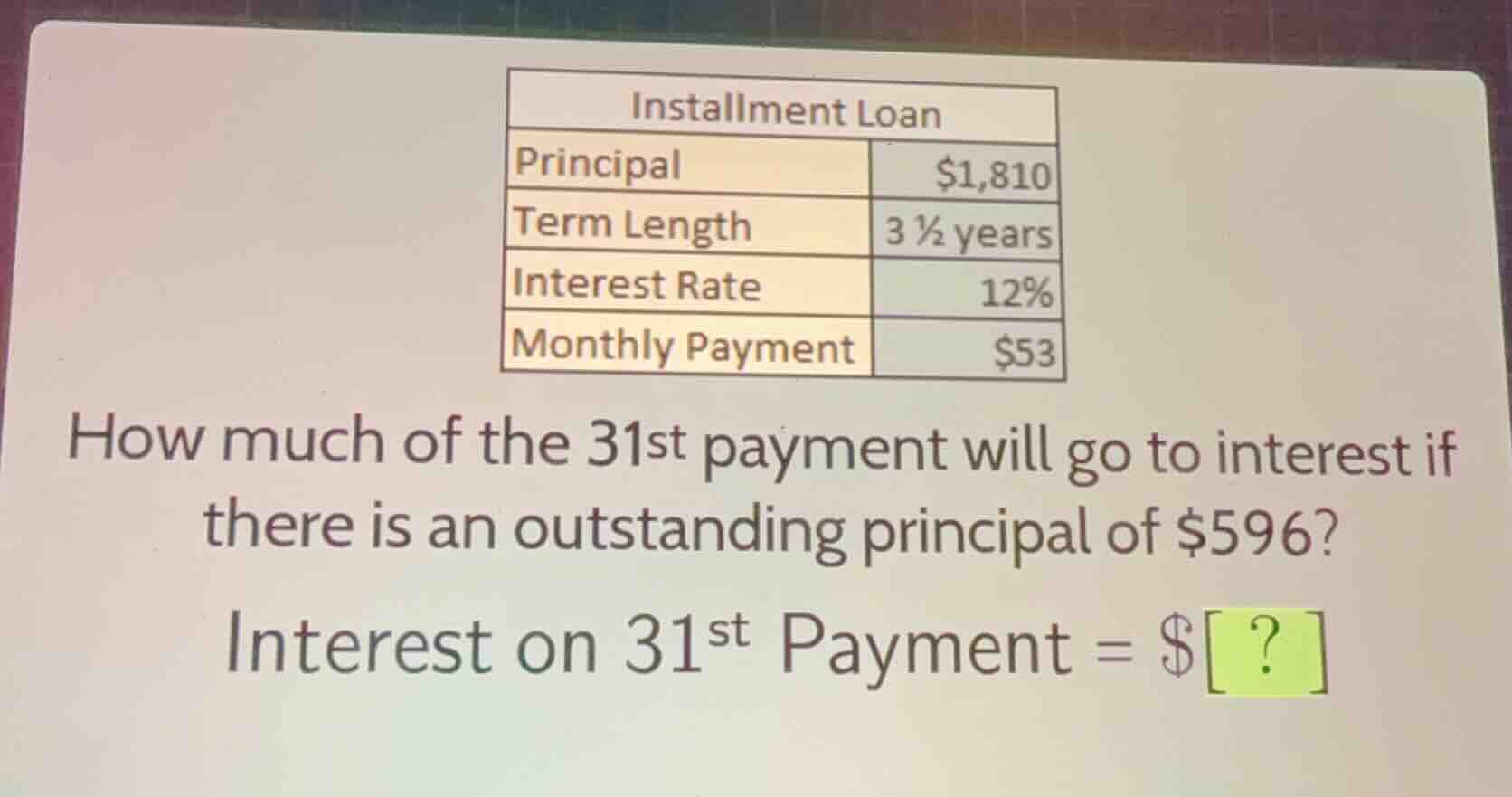 installment loan principal $1,810 term length 3 ½ years interest rate 1…