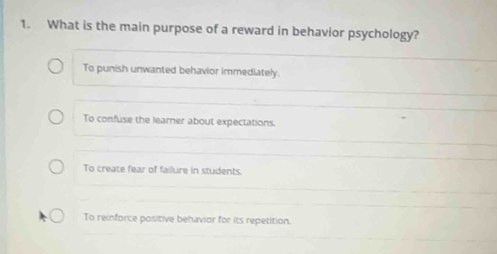 1. what is the main purpose of a reward in behavior psychology? to puni…
