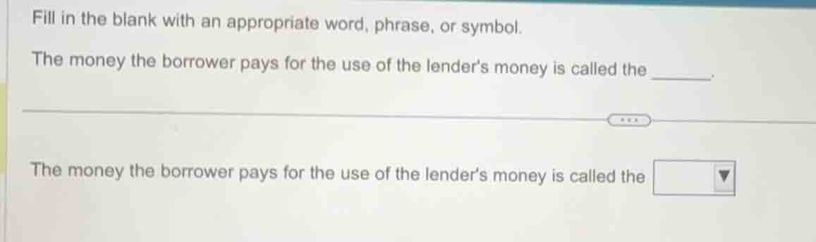 fill in the blank with an appropriate word, phrase, or symbol. the mone…