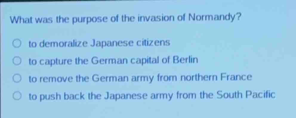 what was the purpose of the invasion of normandy? to demoralize japanes…