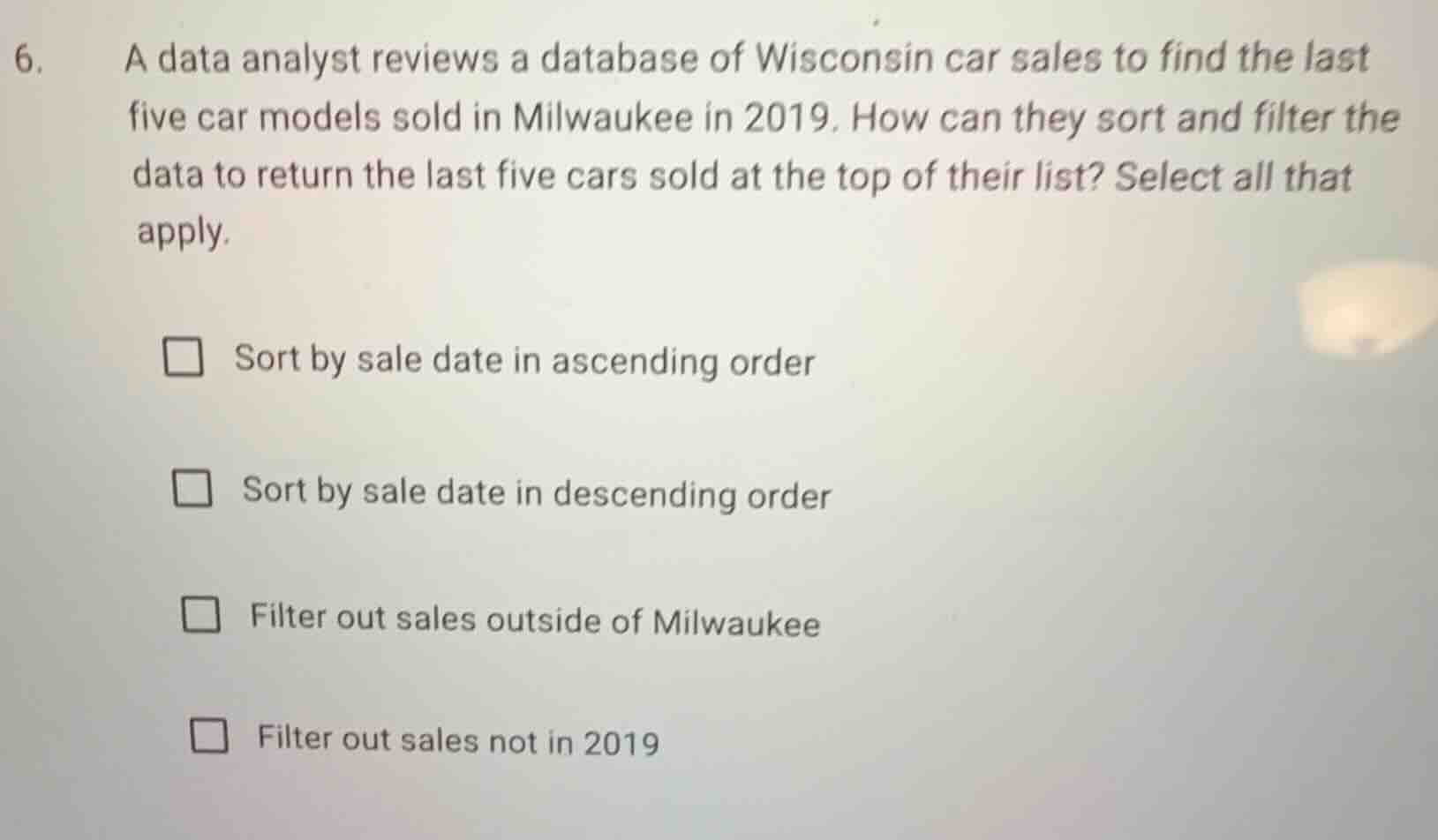 6. a data analyst reviews a database of wisconsin car sales to find the…