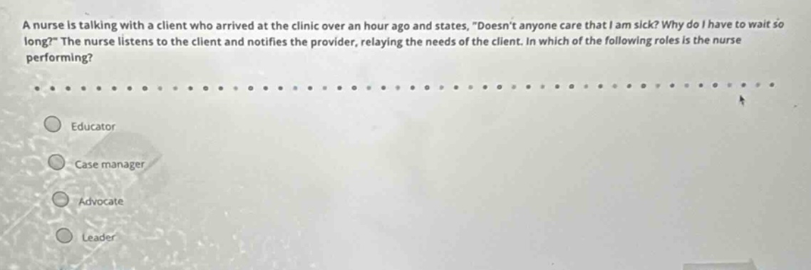 a nurse is talking with a client who arrived at the clinic over an hour…