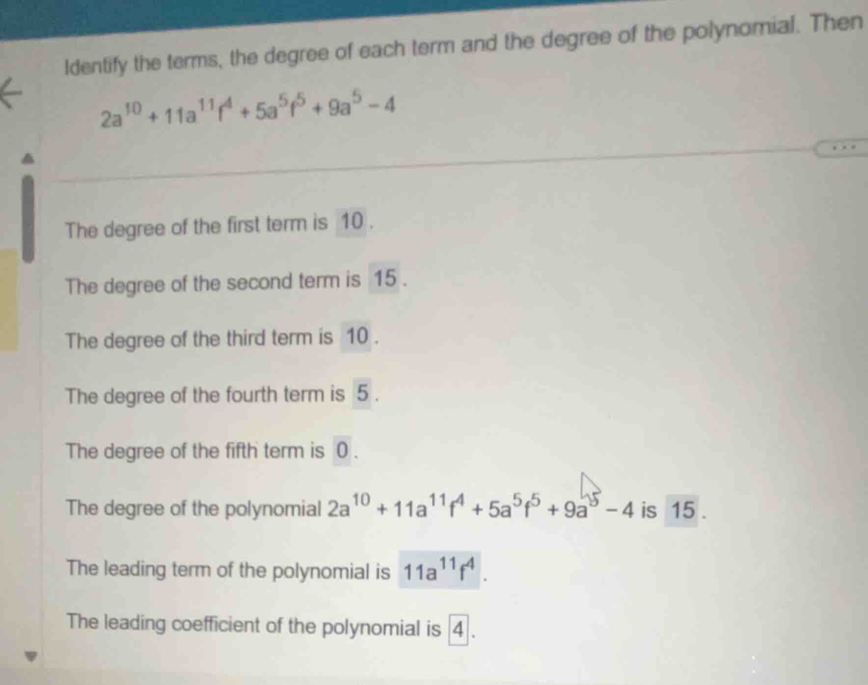 identify the terms, the degree of each term and the degree of the polyn…