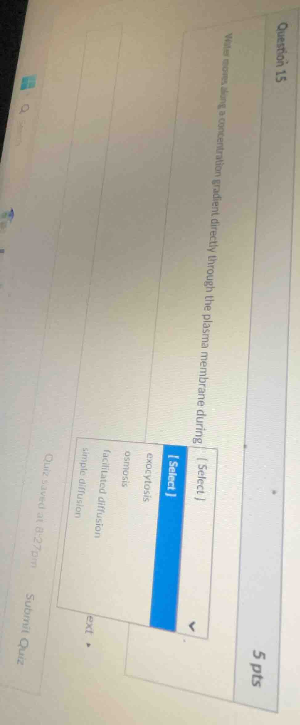 question 15 5 pts which moves along a concentration gradient directly t…