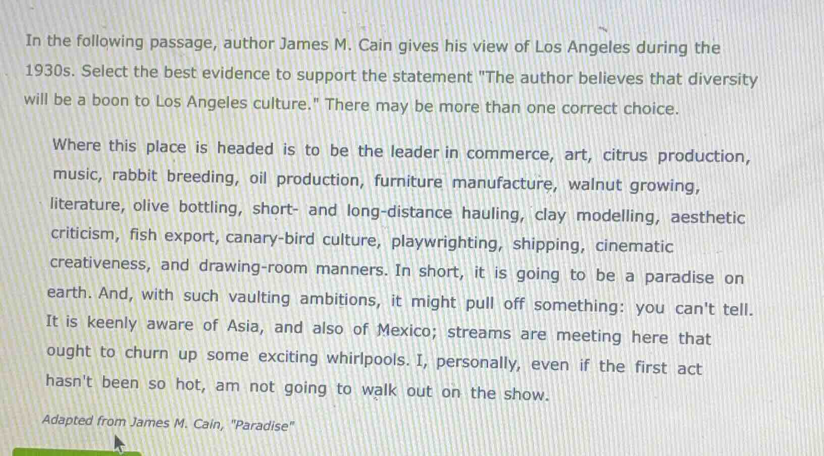 in the following passage, author james m. cain gives his view of los an…