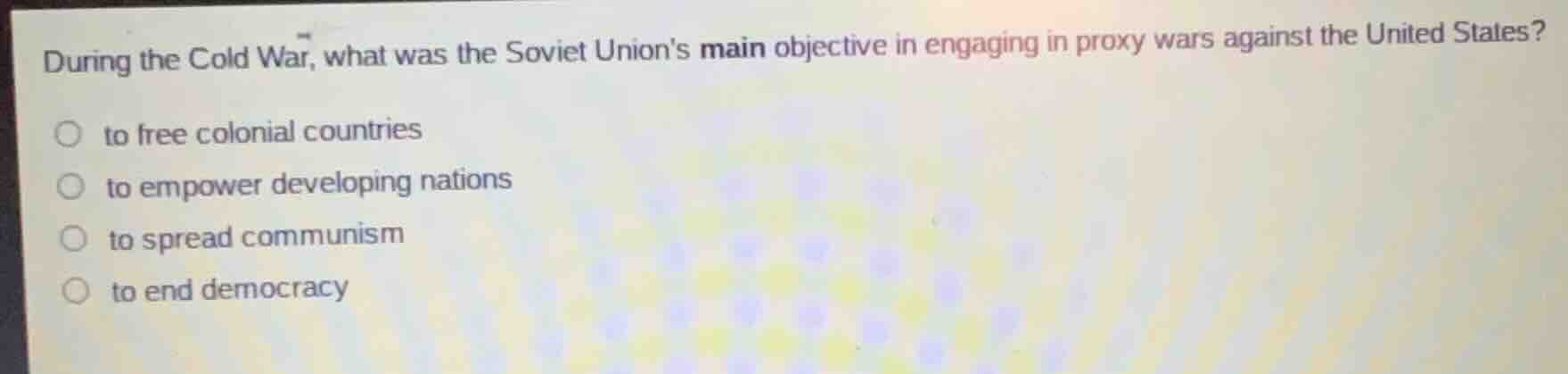 during the cold war, what was the soviet unions main objective in engag…