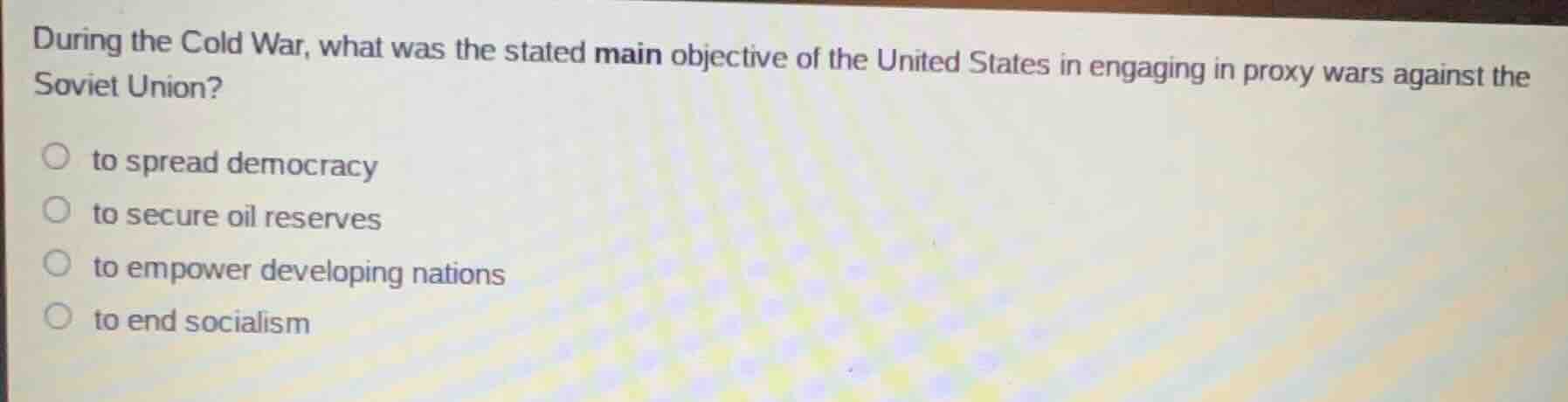 during the cold war, what was the stated main objective of the united s…